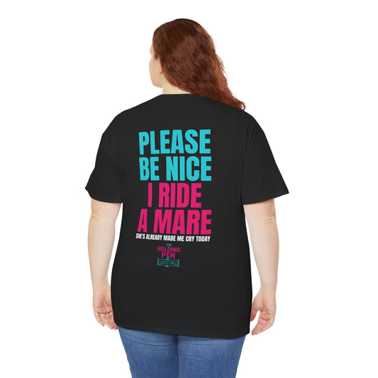 Mares Make Me Cry Unisex Heavy Cotton Tee