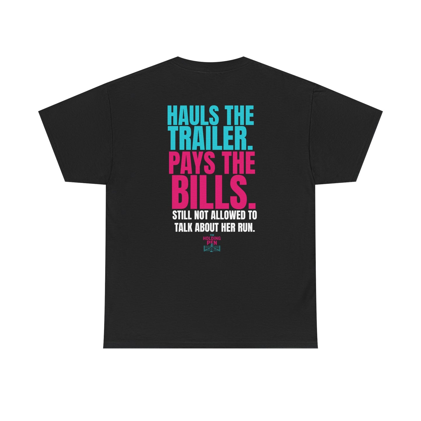 I Pay the Bills The Holding Pen T-Shirt